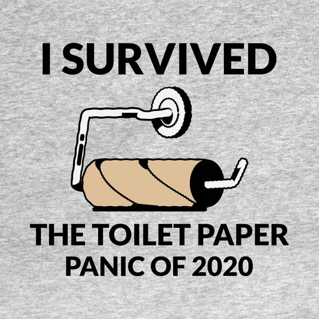 I Survived the Toilet Paper Panic of 2020 by RecoveryTees